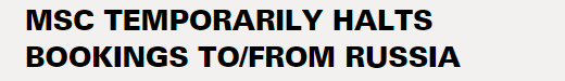 重磅！確認！馬士基、MSC相繼宣布暫停所有俄羅斯業(yè)務預訂！
